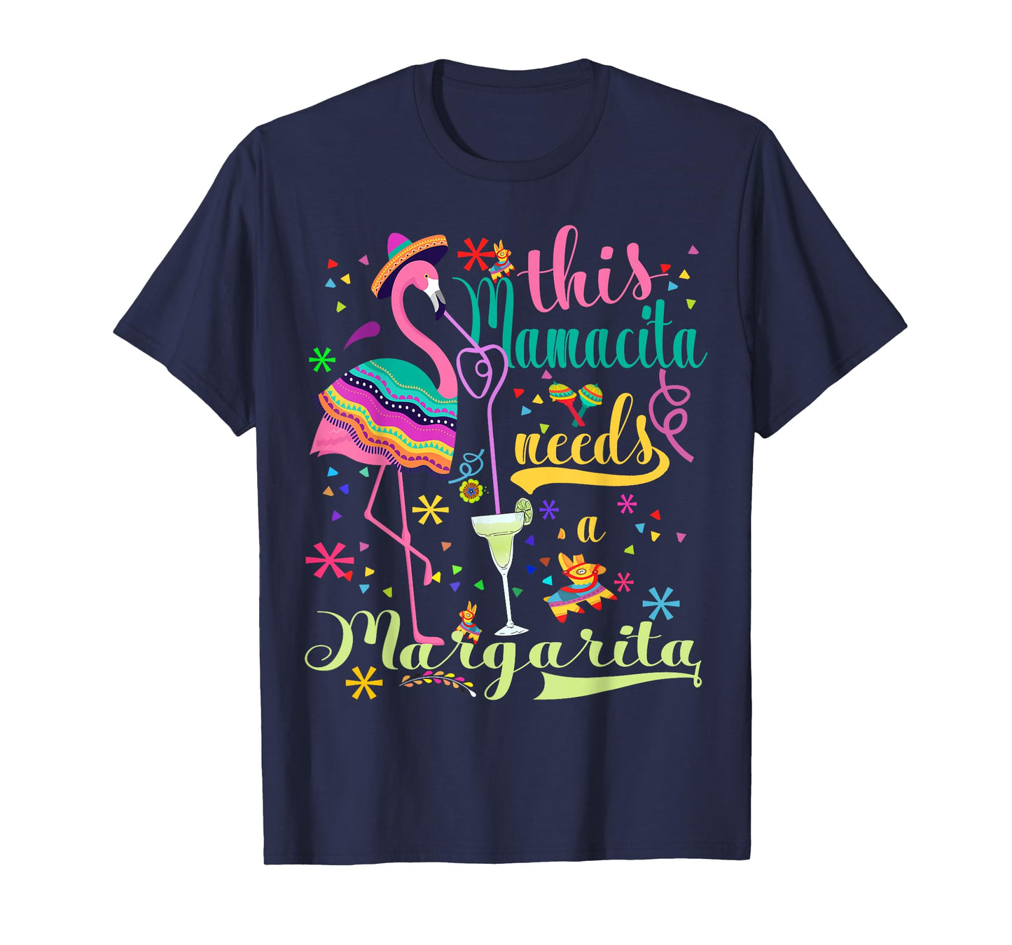 This Mamacita Needs A Margarita Cinco De Mayo Pink Flamingo T-Shirt