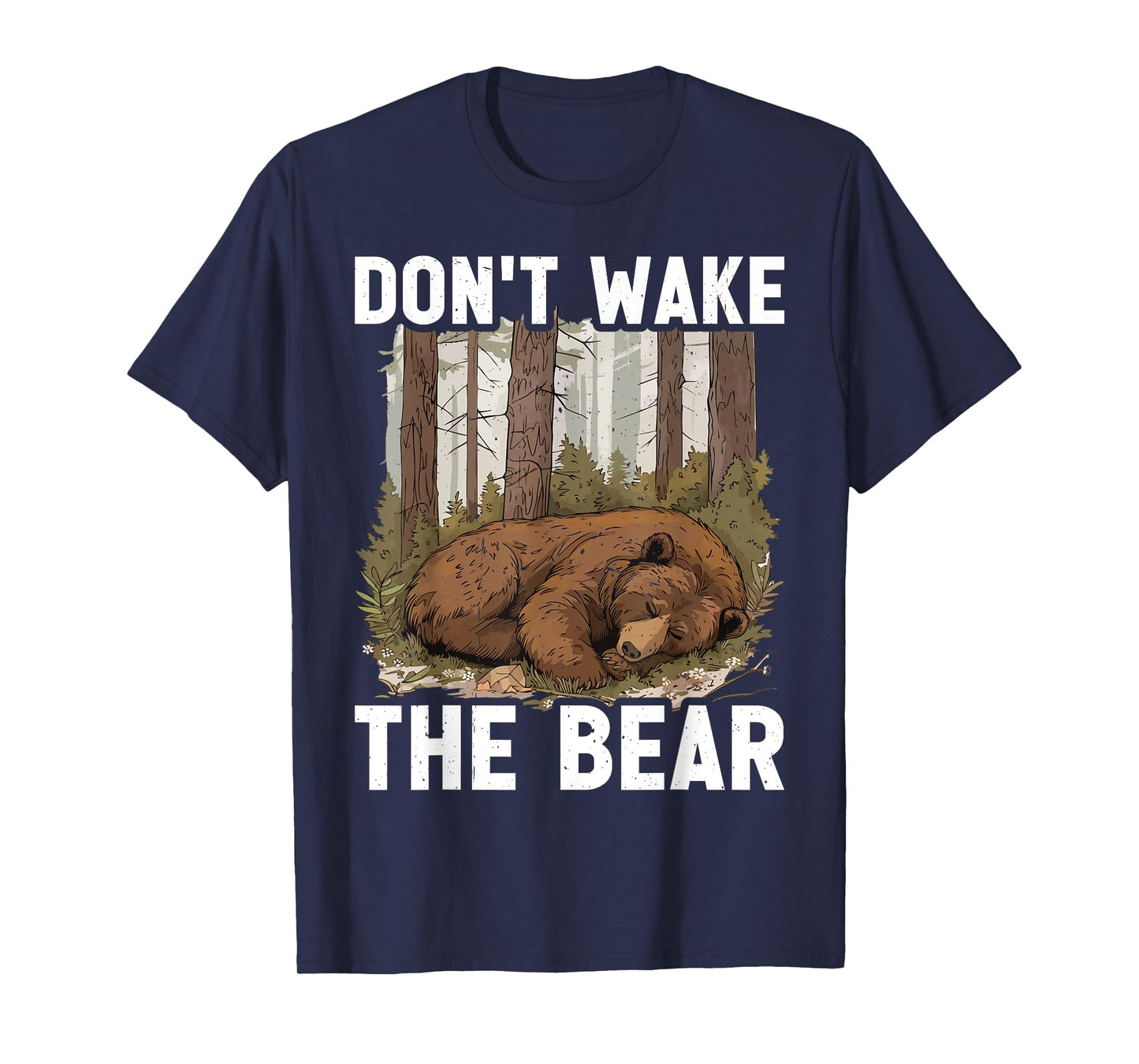 Don't Wake The Bear ||--- T-Shirt