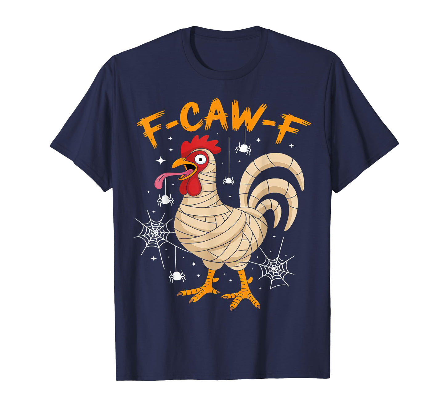 F-Caw-F Funny Chicken Mummy Halloween Humor F-Caw-F Meme T-Shirt