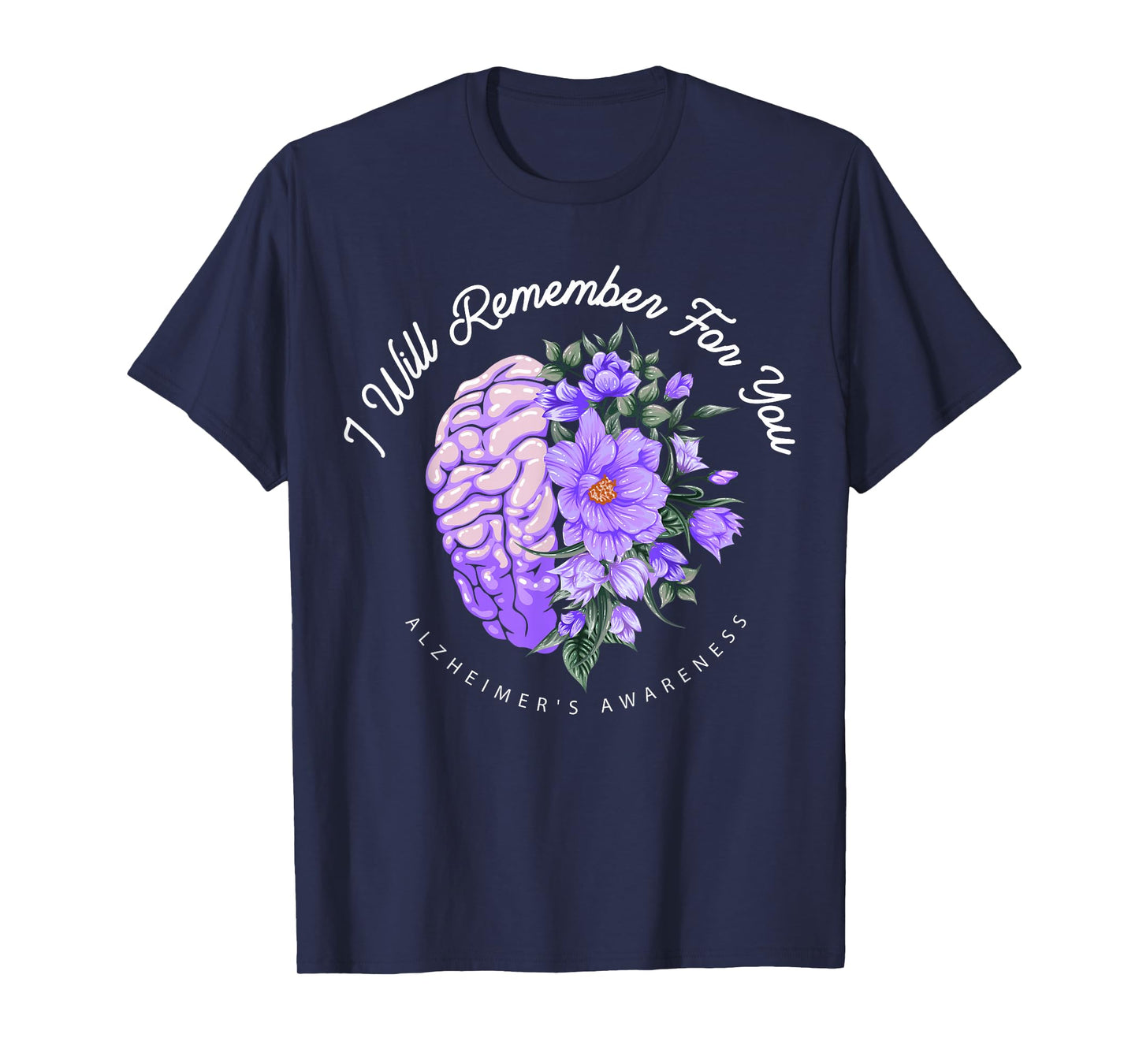 Alzheimer's Awareness I Will Remember For You Brain T-Shirt