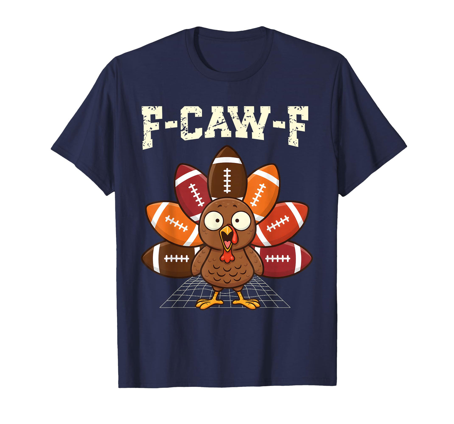 Funny Turkey F-Caw-F Football Thanksgiving Game Humor T-Shirt