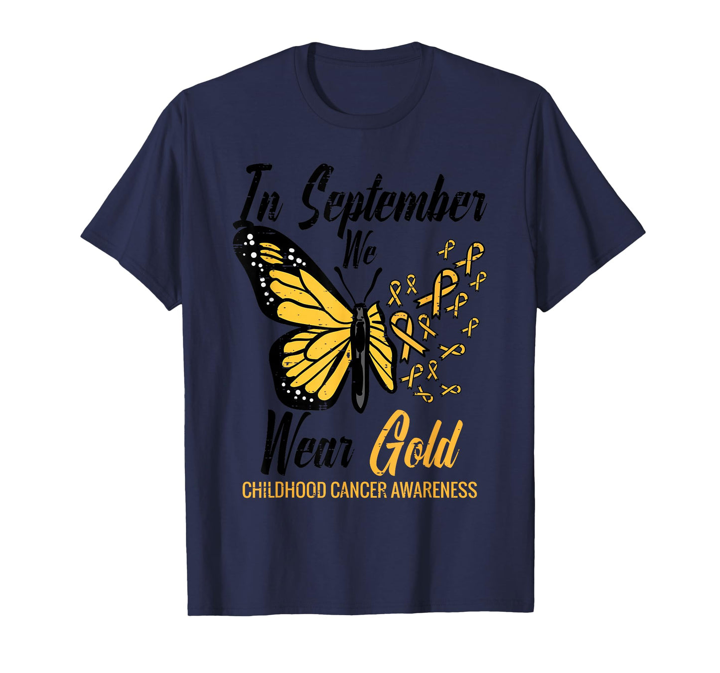 Butterfly September We Wear Gold Childhood Cancer Awareness T-Shirt