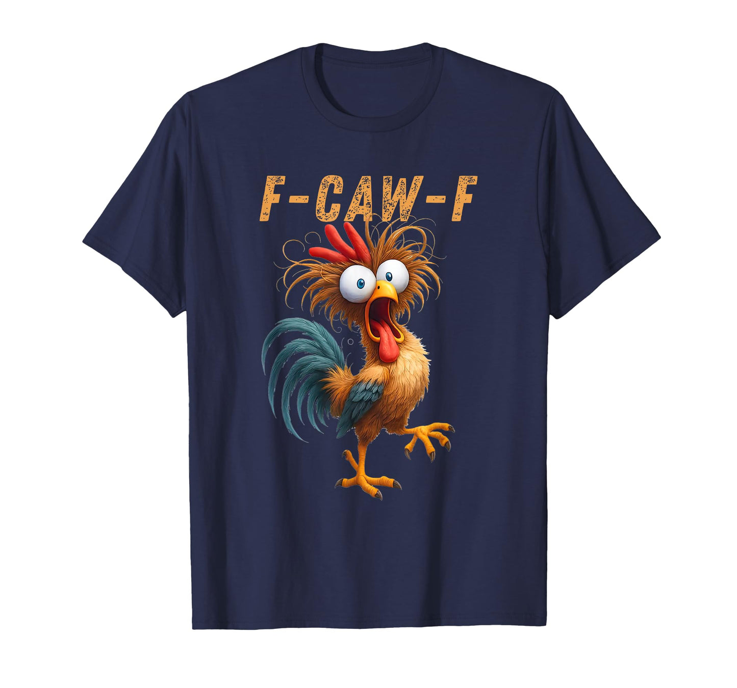 Funny Rooster Meme F-CAW-F Chicken Humor T-Shirt
