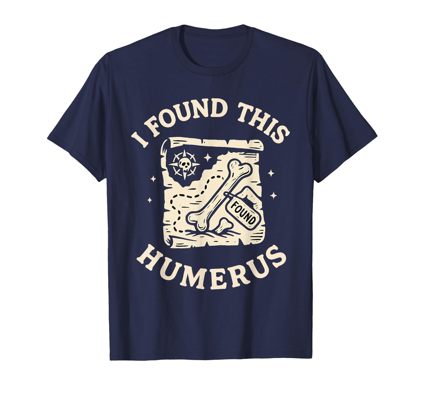I Found This Humerus Skeleton Halloween Costume Funny Skull T-Shirt