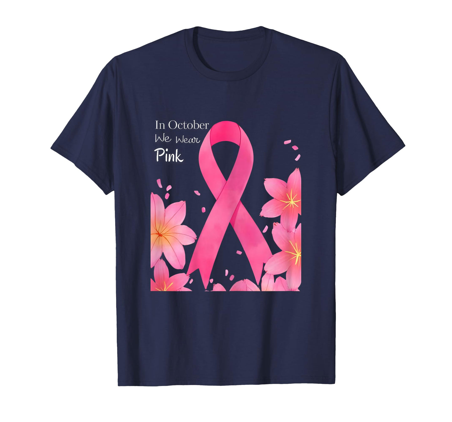 in October We Wear Pink T-Shirt