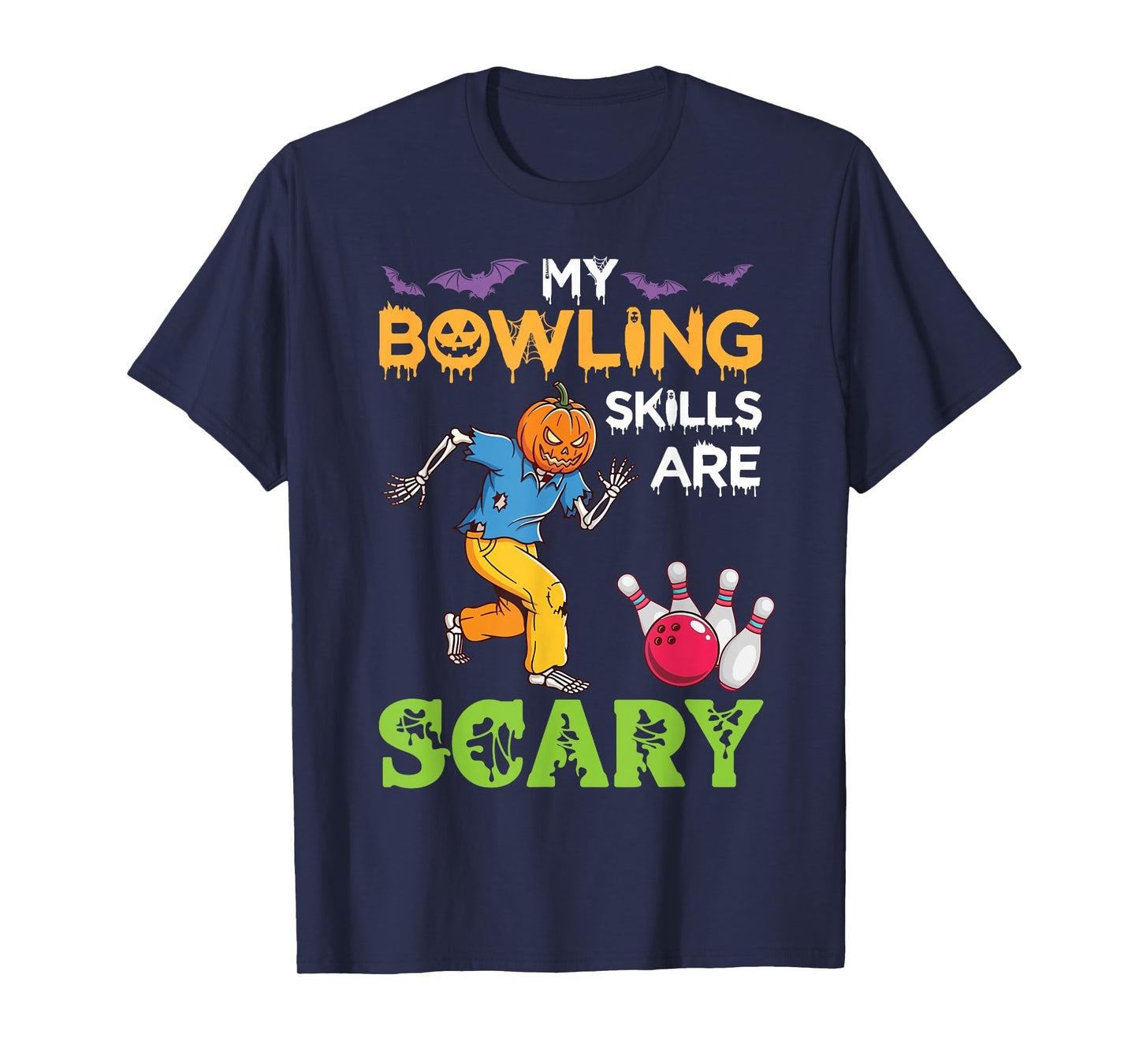 My Bowling Skills are Scary Funny Halloween Pumpkin Skeleton T-Shirt