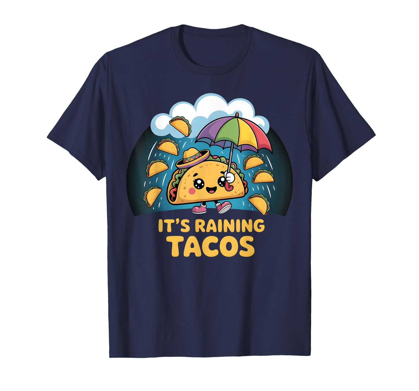 It’s Raining Tacos Cute Kawaii Funny Sombrero Design T-Shirt