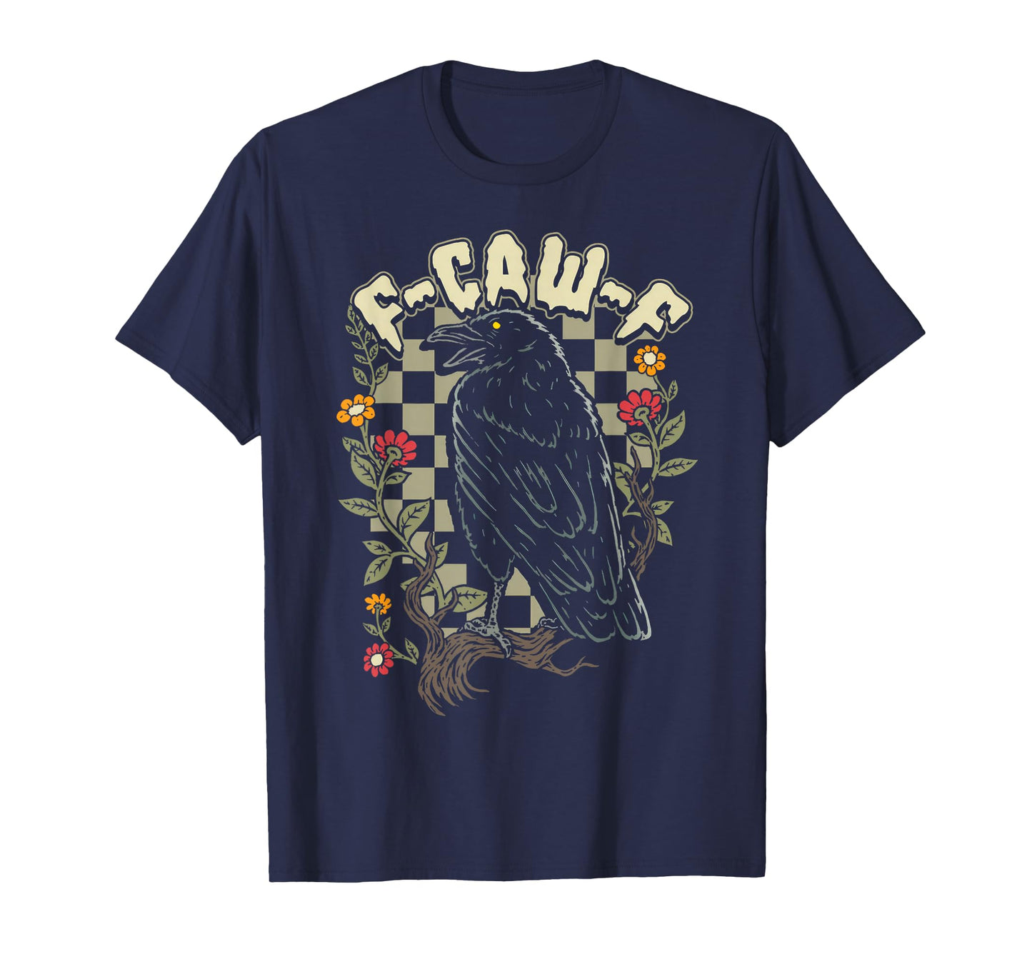 Funny F Caw F Raven Bird Saying Graphic T-Shirt