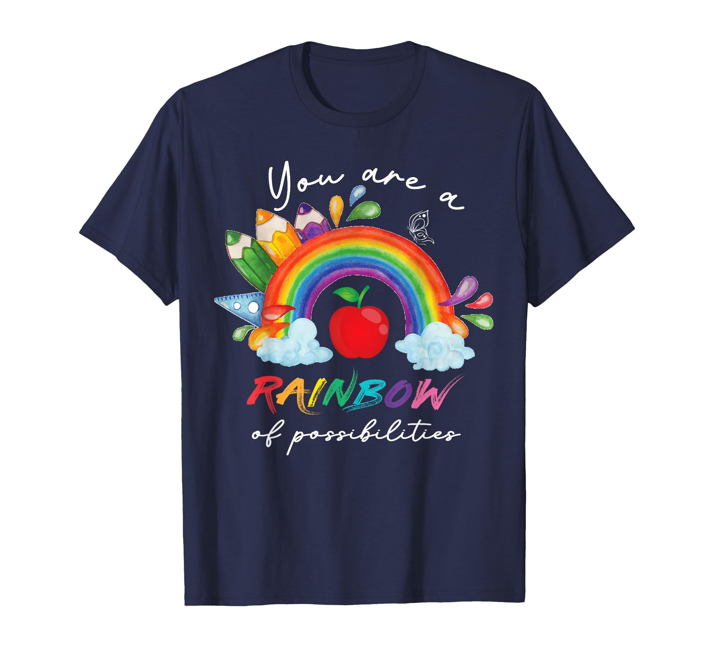 Teacher You are a rainbow of possibilities Teaching T-Shirt
