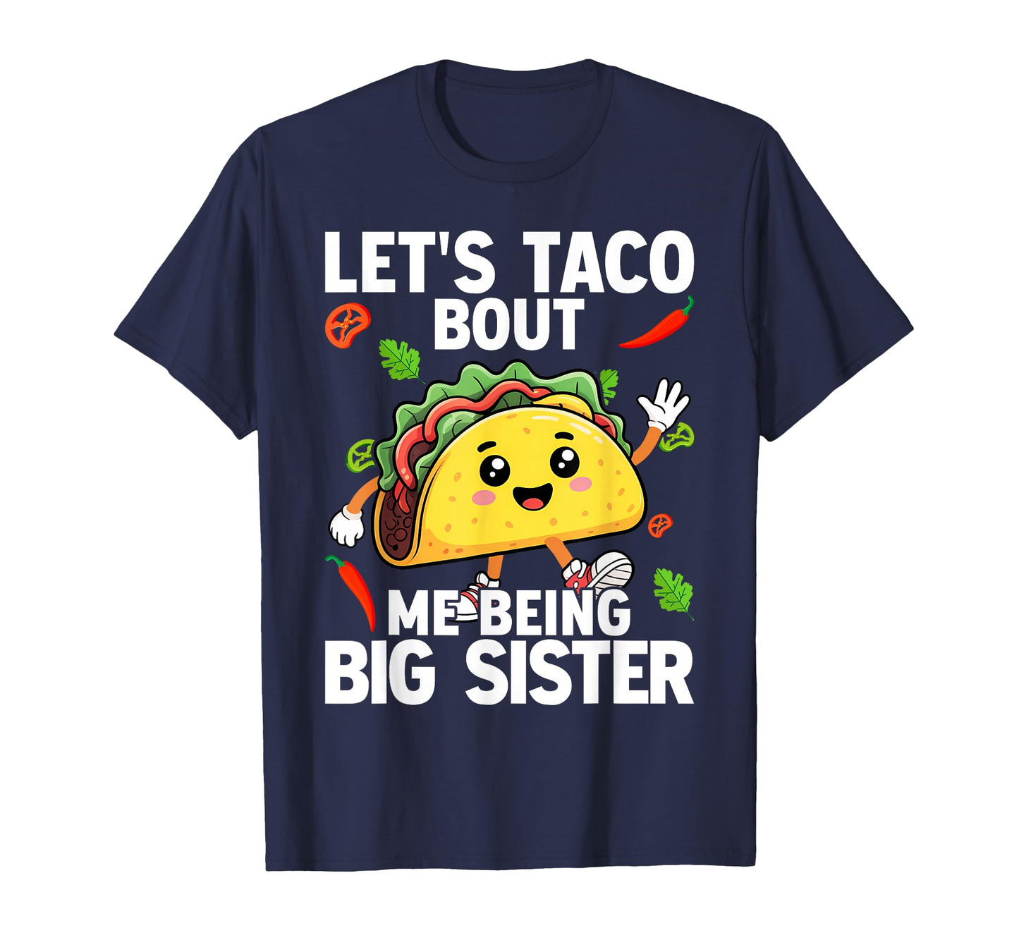 Let's Taco Bout Me Being Big Sister Baby Announcement T-Shirt