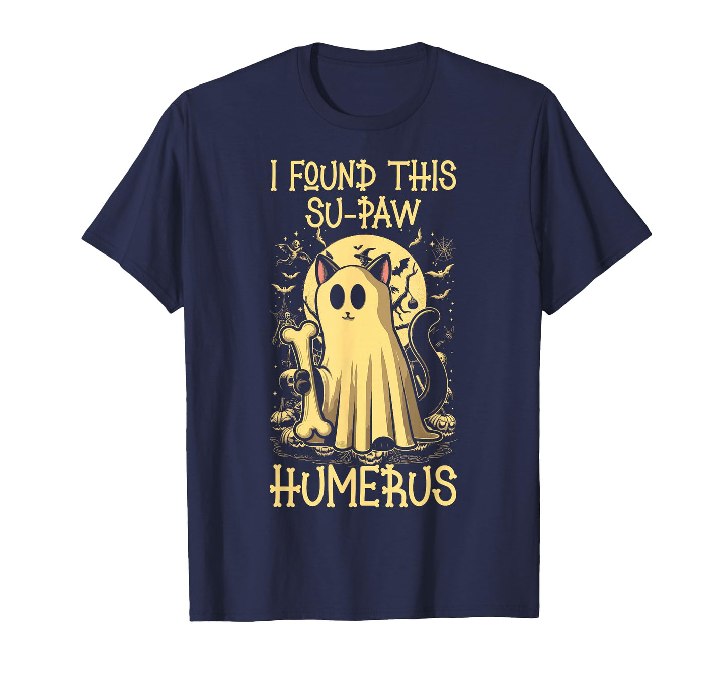 I Found This Su-Paw Humerus - Funny Cat Halloween T-Shirt