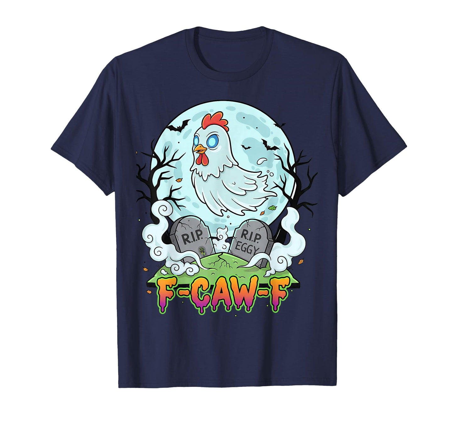 F-Caw-F Spooky Chicken Ghost Halloween Funny Adult Humor T-Shirt