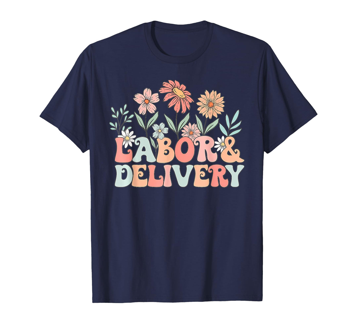 Groovy Wildflowers Labor and Delivery Nurse Back To School T-Shirt