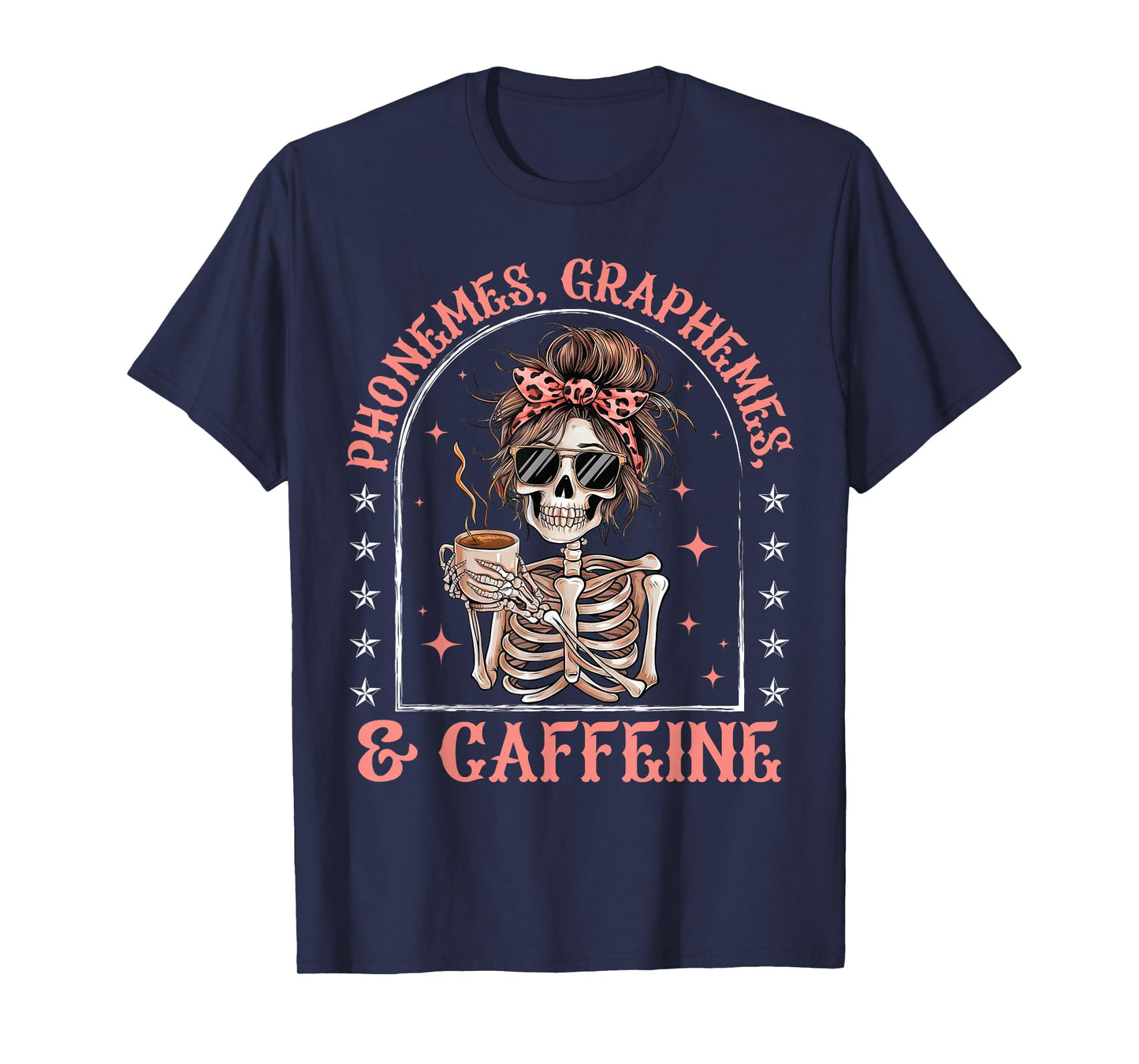 Phonemes Graphemes and Caffeine Funny Skeleton Halloween T-Shirt