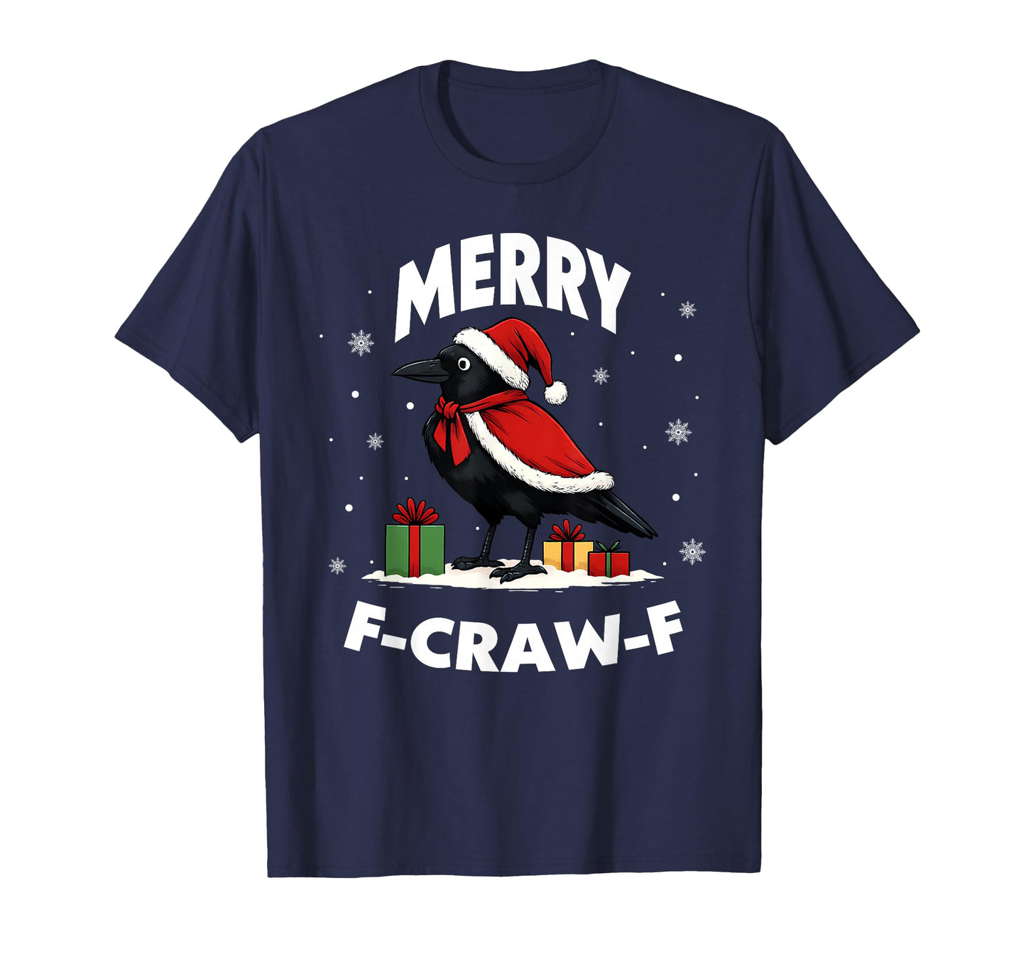 Funny Christmas Crow F-Caw-F Merry Craw Xmas Humor Outfit T-Shirt