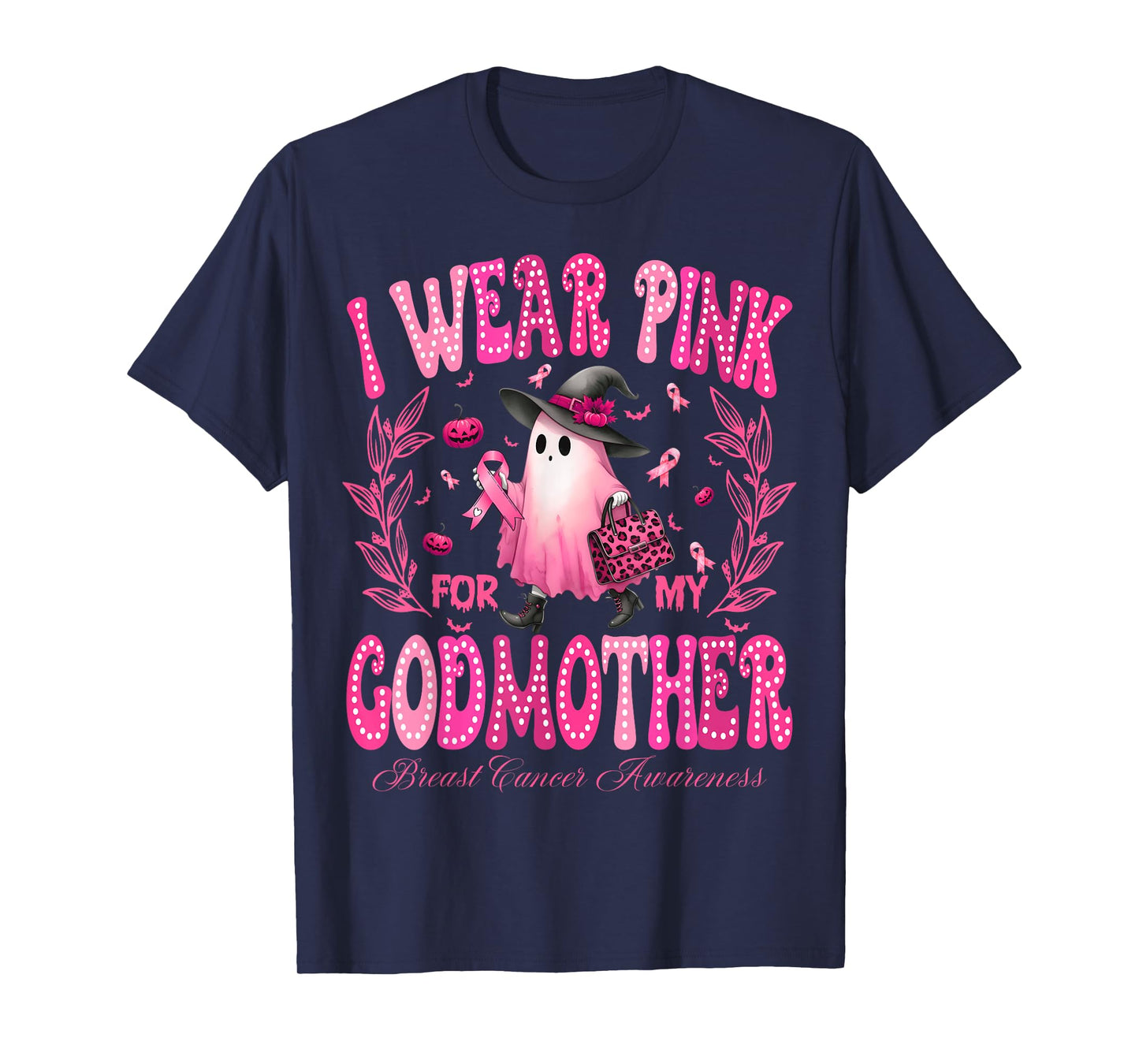 I Wear Pink For My GodMother Breast Cancer Boo Halloween T-Shirt