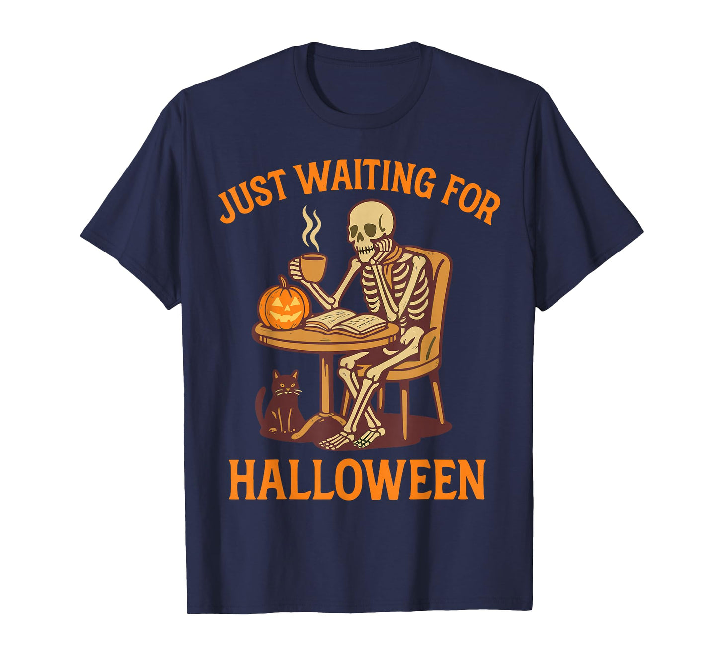 Just Waiting for Halloween Funny Skeleton Coffee Book Lover T-Shirt