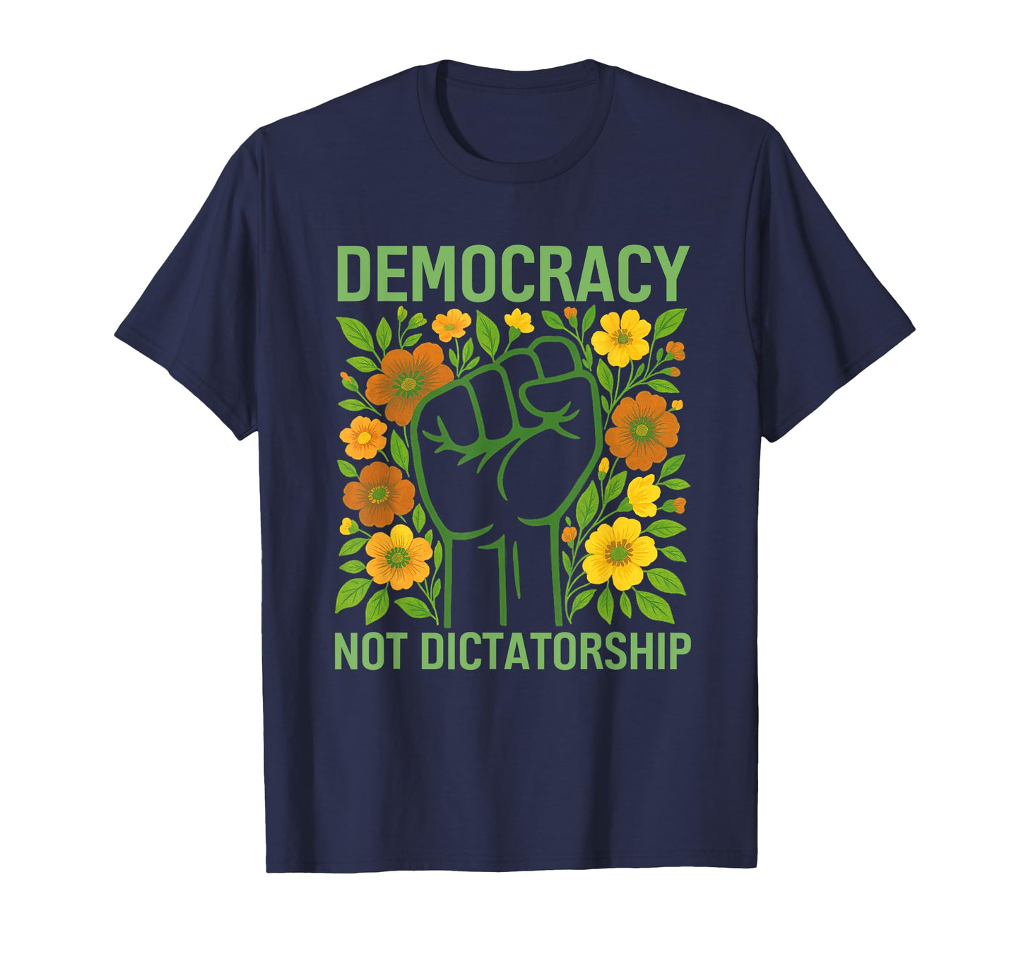 Democracy Not Dictatorship Shirt Subtle Flower For Womens T-Shirt