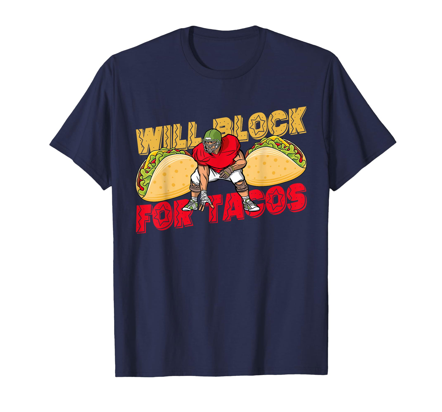 American Football Will Block For Tacos Player Support T-Shirt