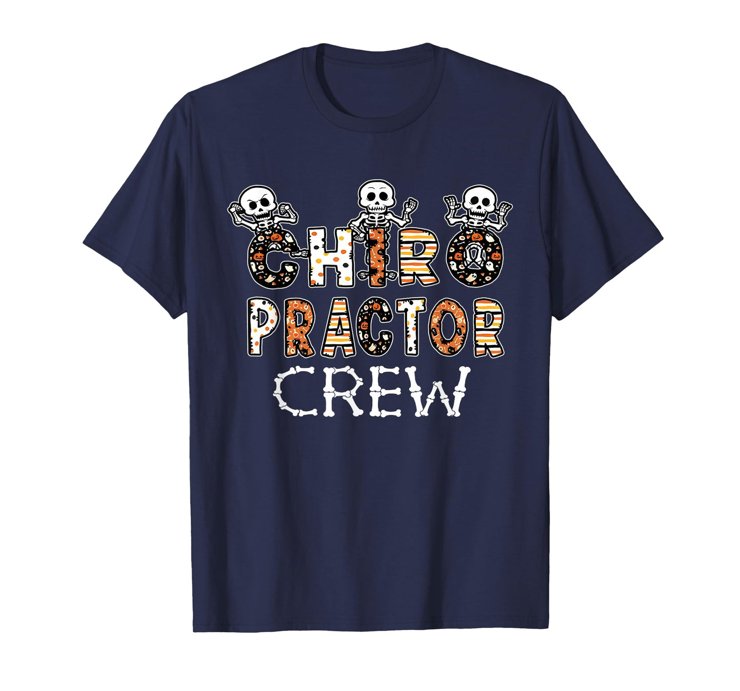 Funny Skeleton Chiropractor Crew Halloween Chiropractic T-Shirt