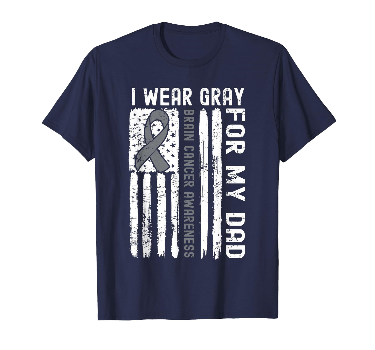I Wear Gray For My Dad Brain Cancer American Flag T-Shirt