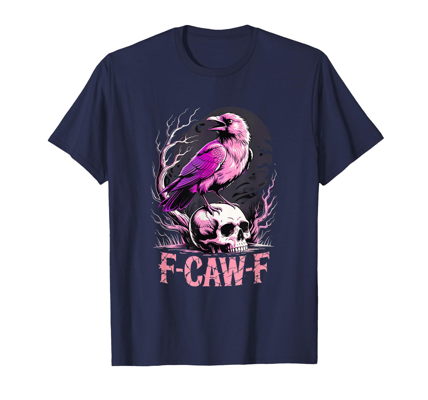 F-Caw-F Pink Crow FCAWF Pun Funny Bird Cawing for Men Women T-Shirt