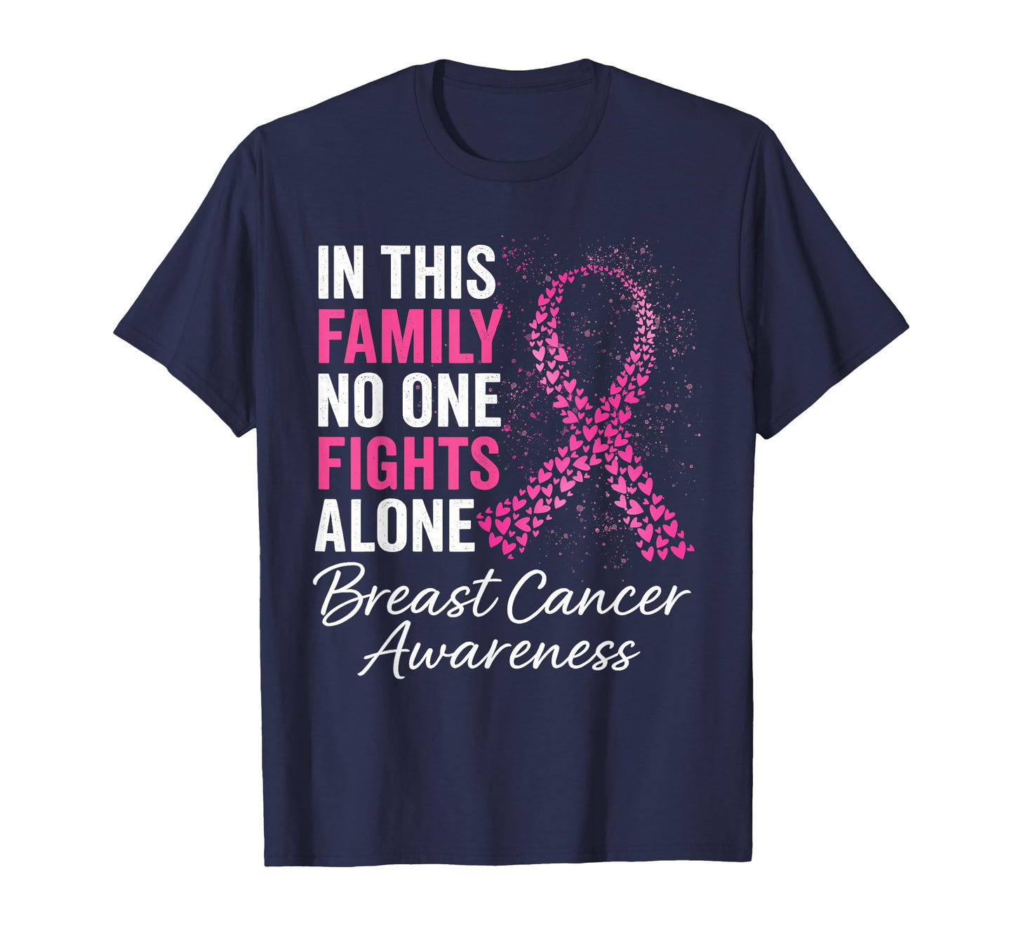 in This Family No One Fight Alone Breast Cancer Awareness T-Shirt