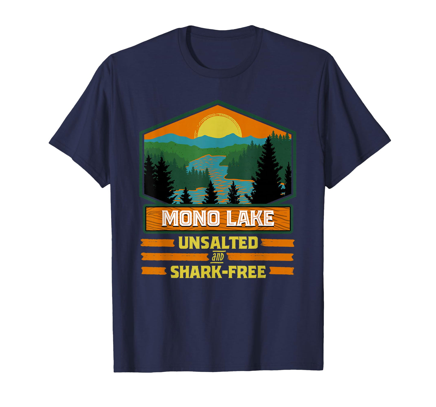 Vacation Unsalted and Shark Free Mono Lake T-Shirt