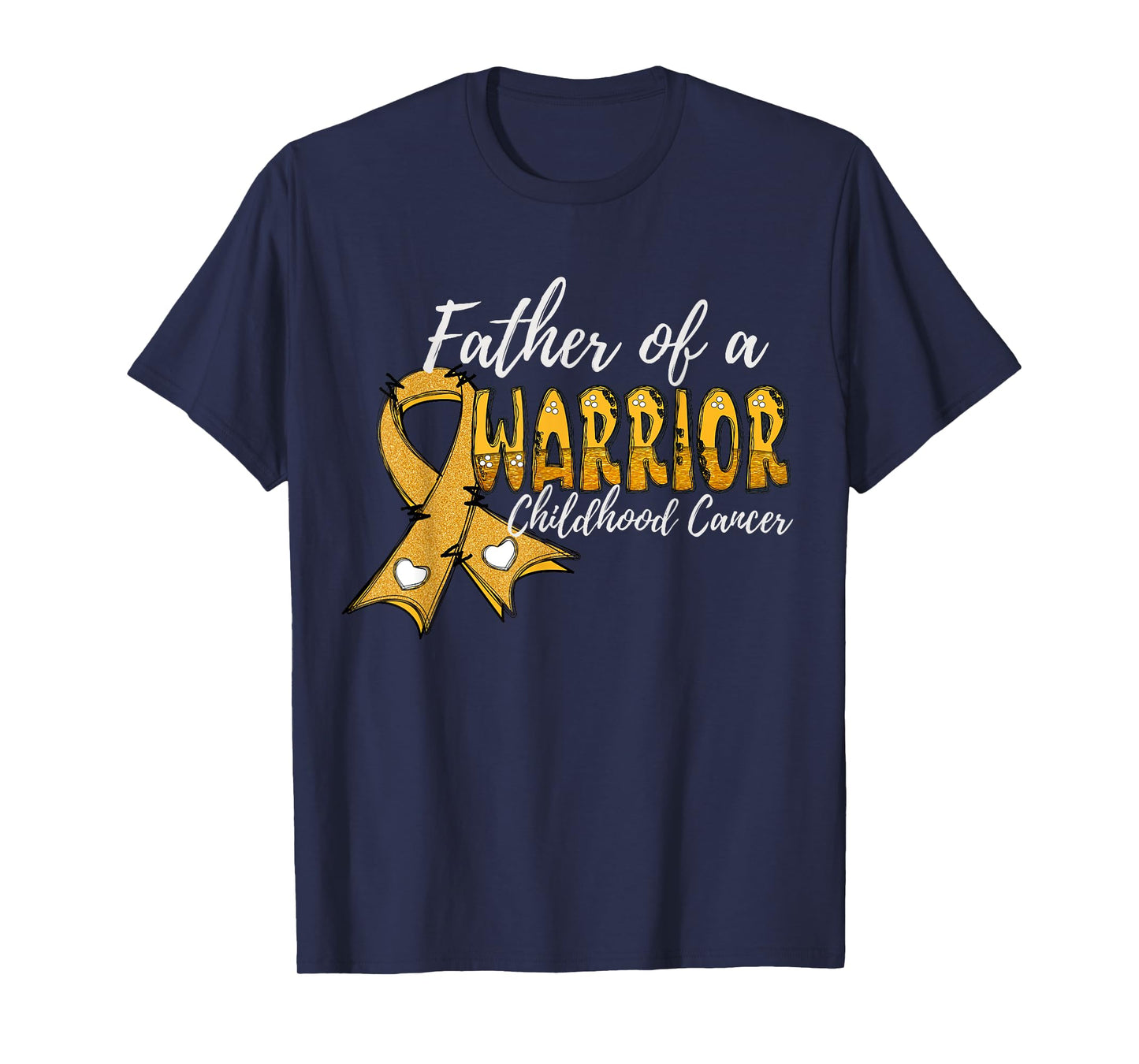 Father Of A Warrior Child Cancer Awareness Family T-Shirt