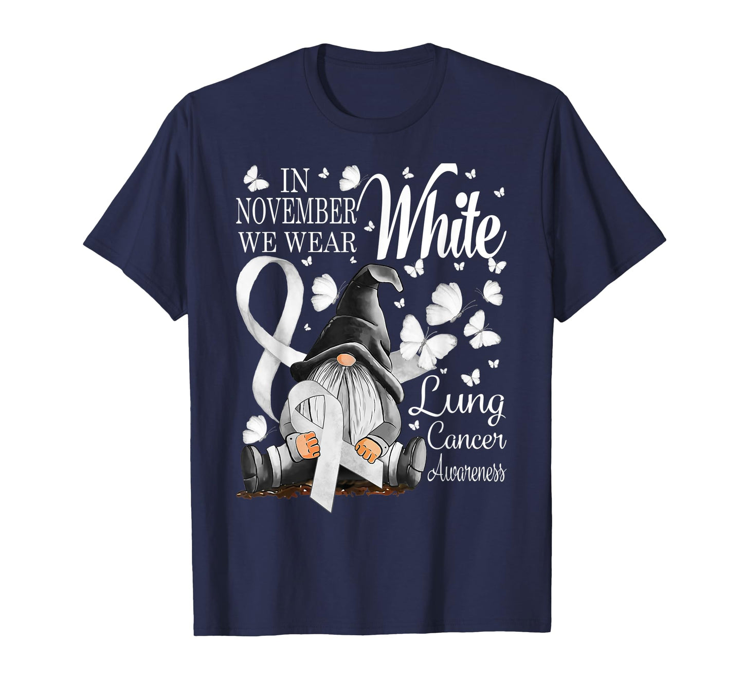 In November We Wear White Lung Cancer Awareness Gnomes T-Shirt