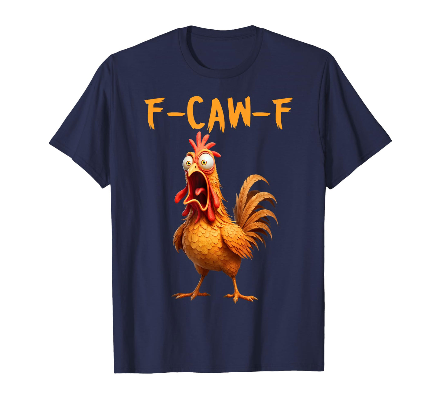 F Caw F Rooster T-Shirt