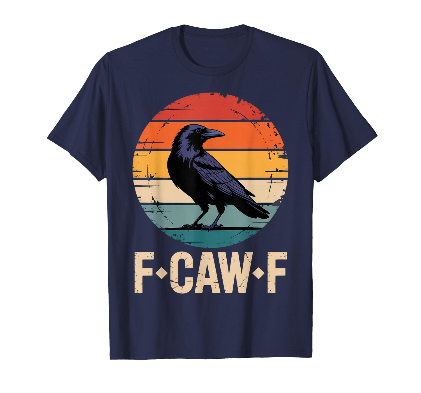 F-CAW-F Funny Crow Lovers Sarcastic Mood Halloween T-Shirt