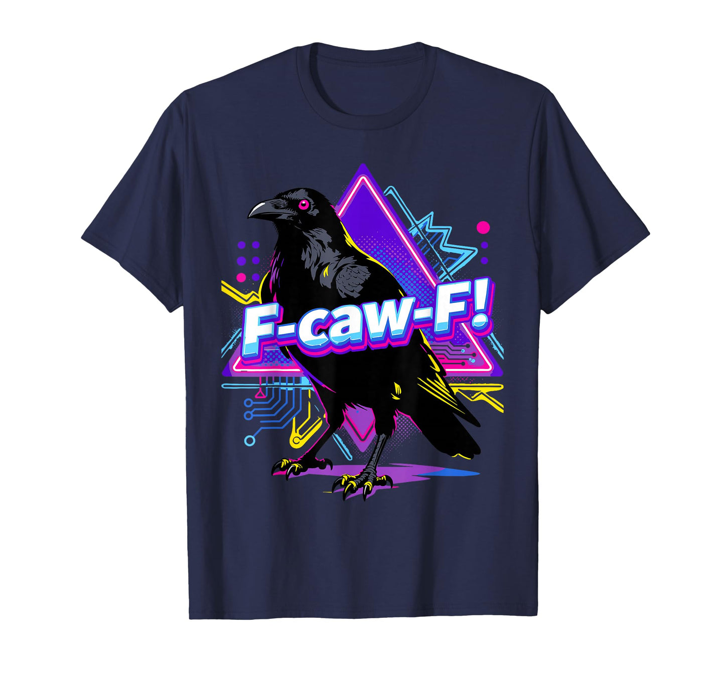 F-caw-F Crow Adult Humor Retro Vintage Raven T-Shirt