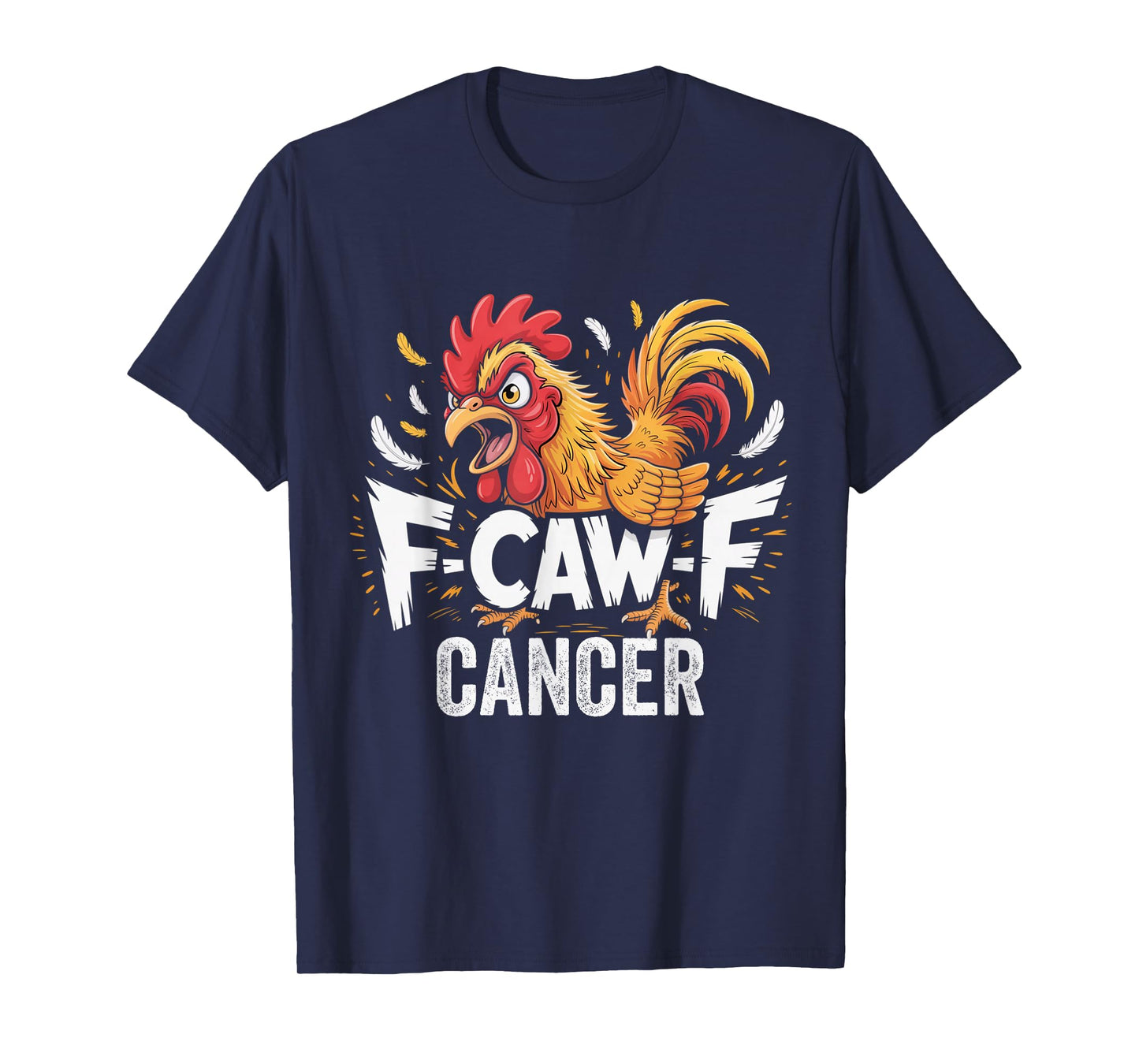 F-Caw-F Rooster Meme Funny Chicken Humor Joke FCAWF Cancer T-Shirt