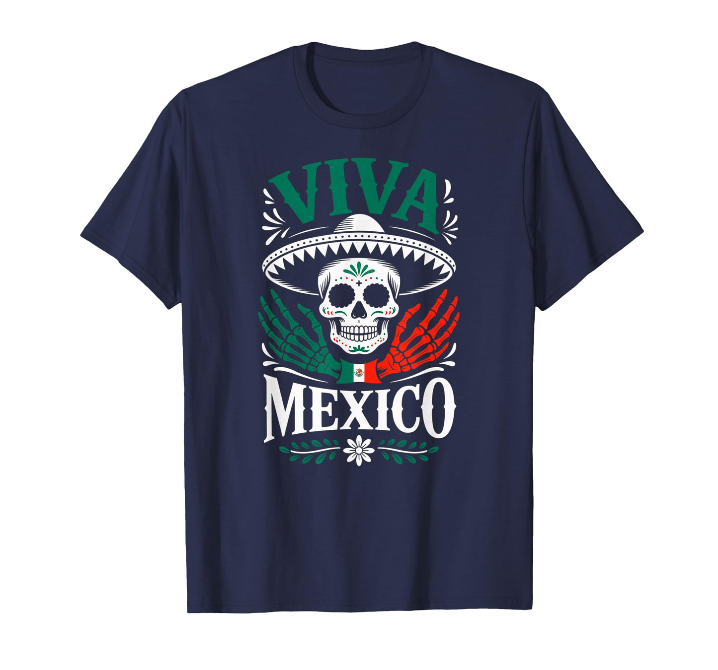 Skeleton Skull Mexican Sombrero Viva Mexico Independence Day T-Shirt