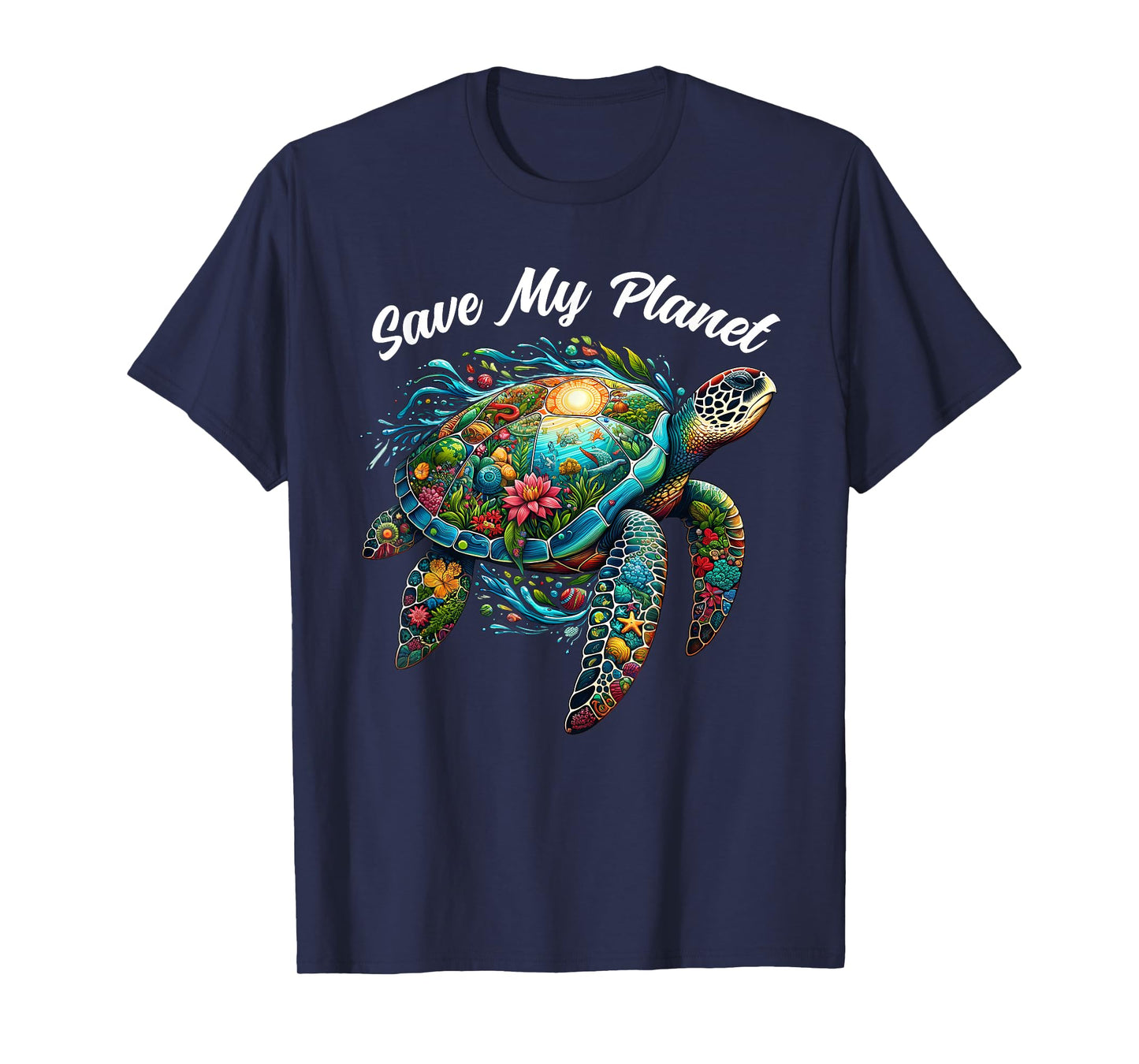 Sea Turtle Earth Day Save My Planet Mother Earth T-Shirt