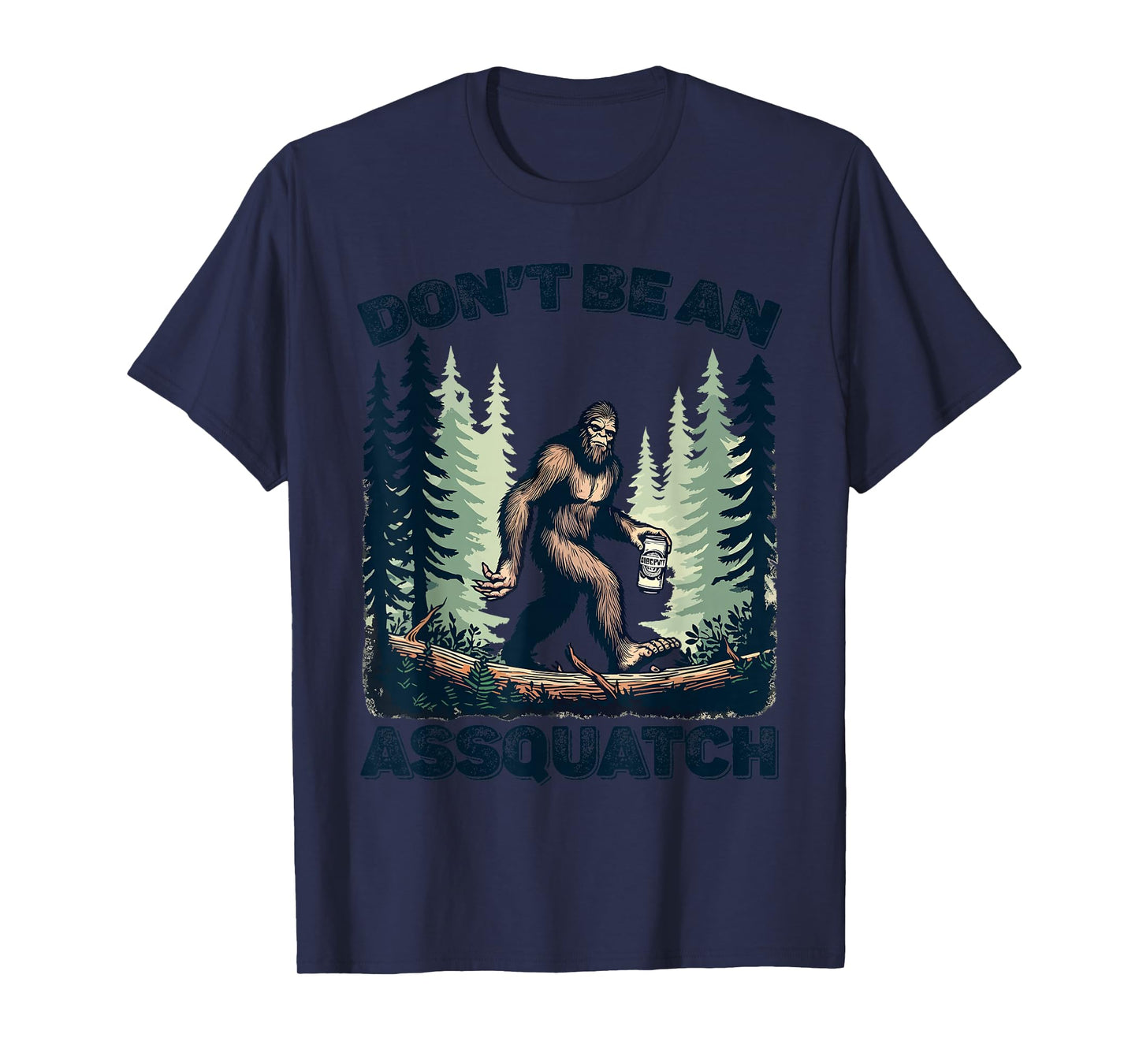 Don't Be An Asguatch Funny Sasquatch T-Shirt