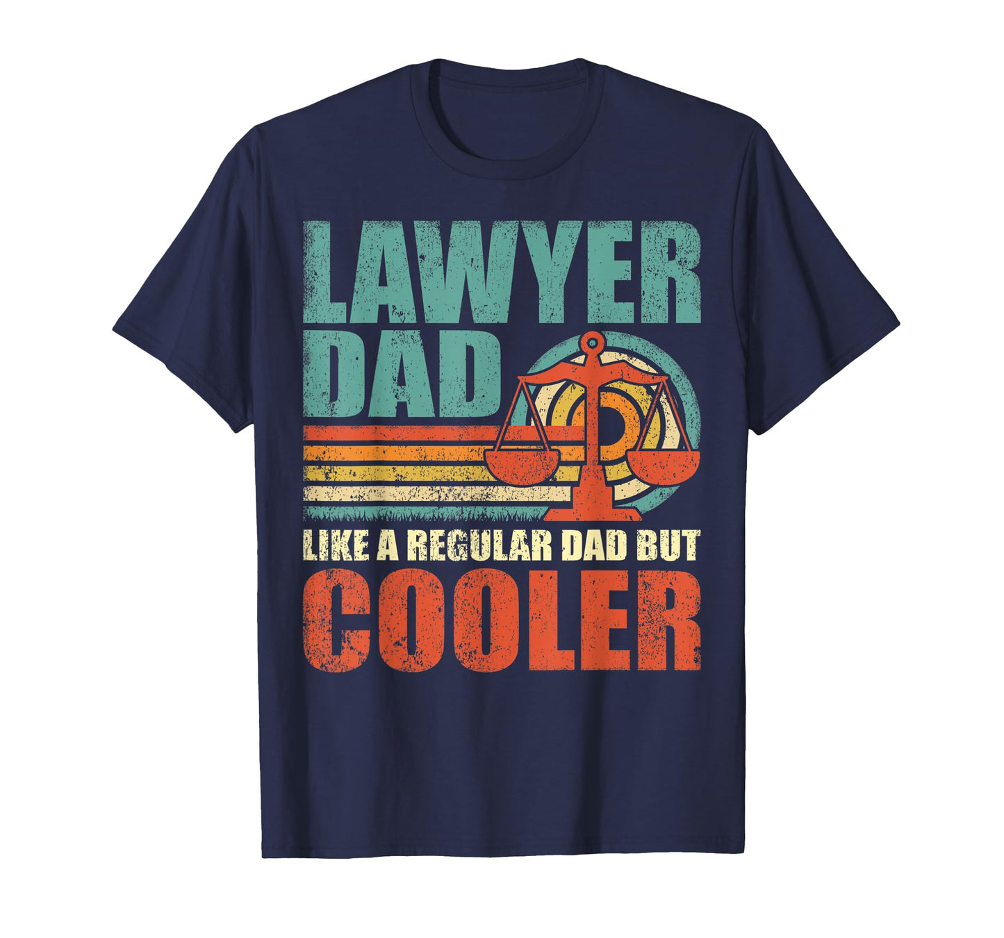 Mens Funny Lawyer Dad Like A Regular Dad But Cooler Father's Day T-Shirt