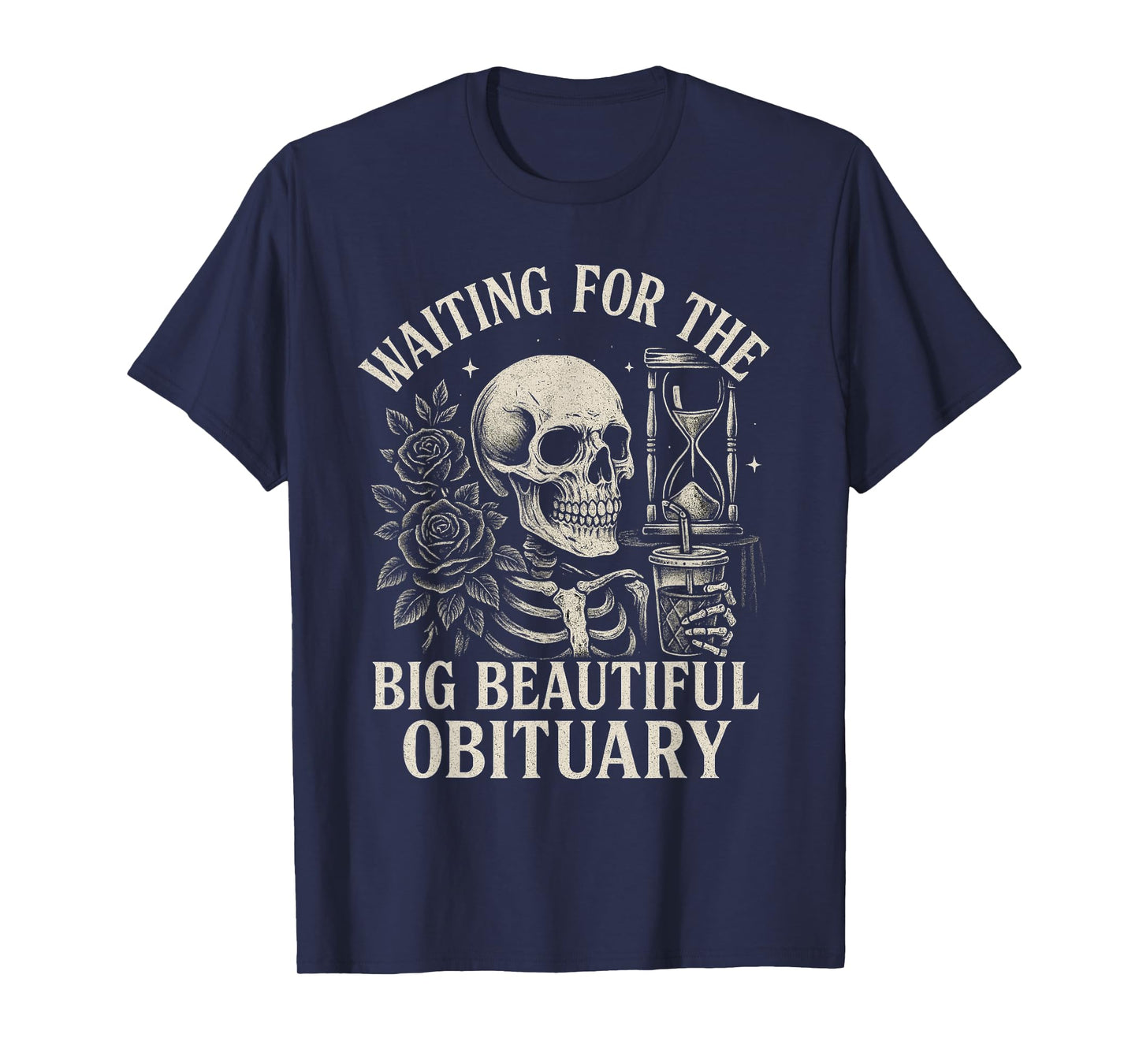 Waiting for The Big Beautiful Obituary Gothic Skull and Rose T-Shirt