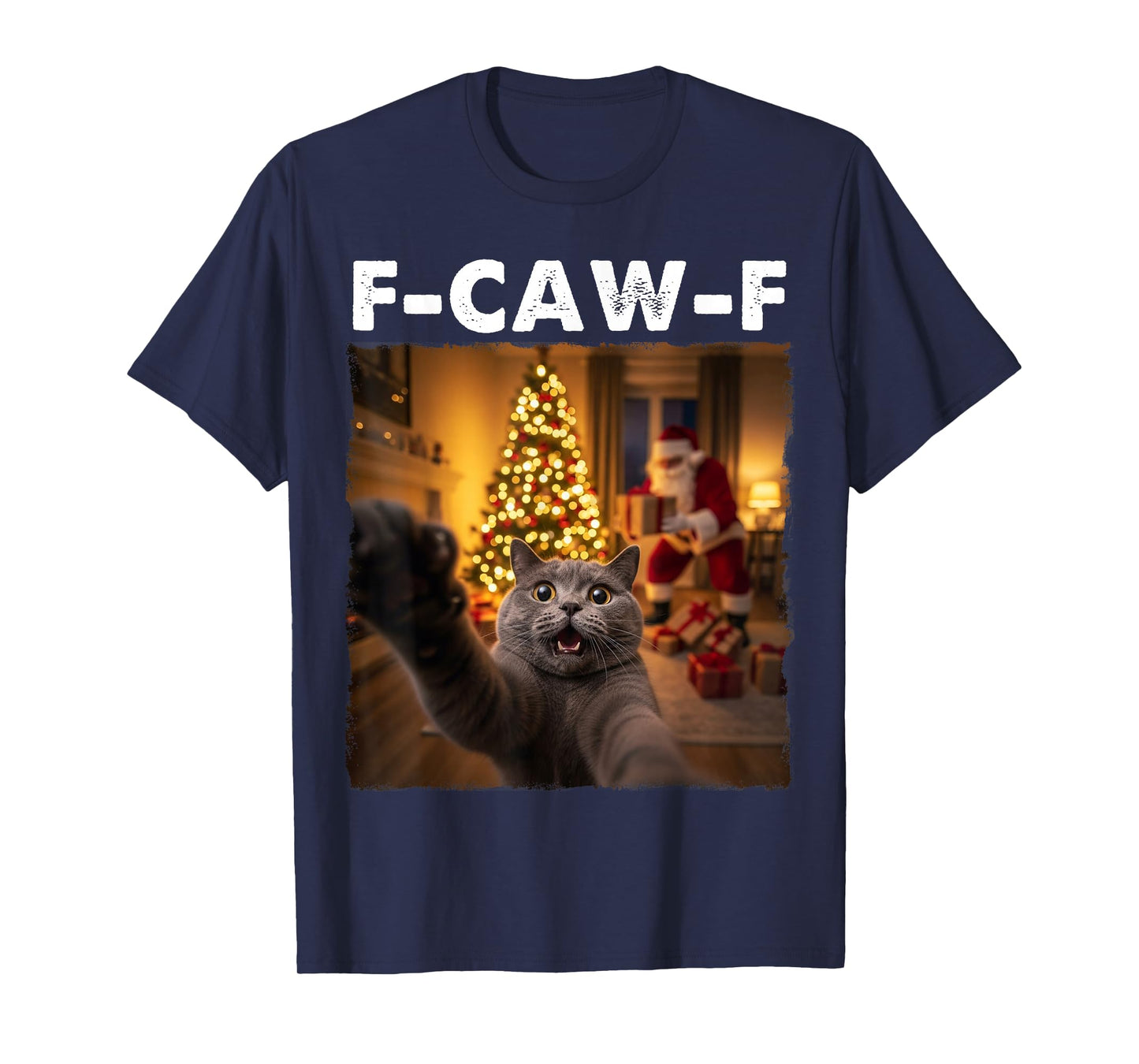 FCAWF Cat Christmas F-CAW-F Cat Xmas Funny Cat Selfie Santa T-Shirt