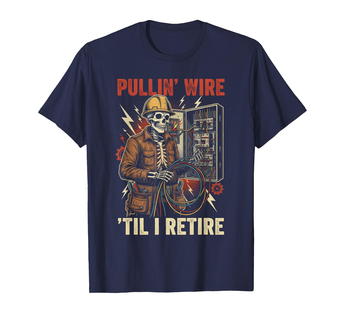 Electrician Skull Pullin' Wire 'Til I Retire Vintage T-Shirt