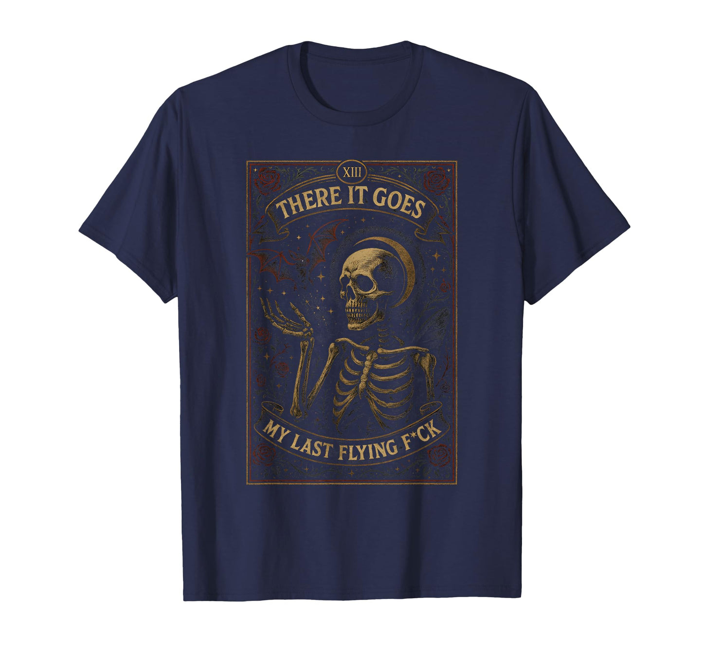There It Goes My Last Flying Fuck Tarot Card Skeleton T-Shirt
