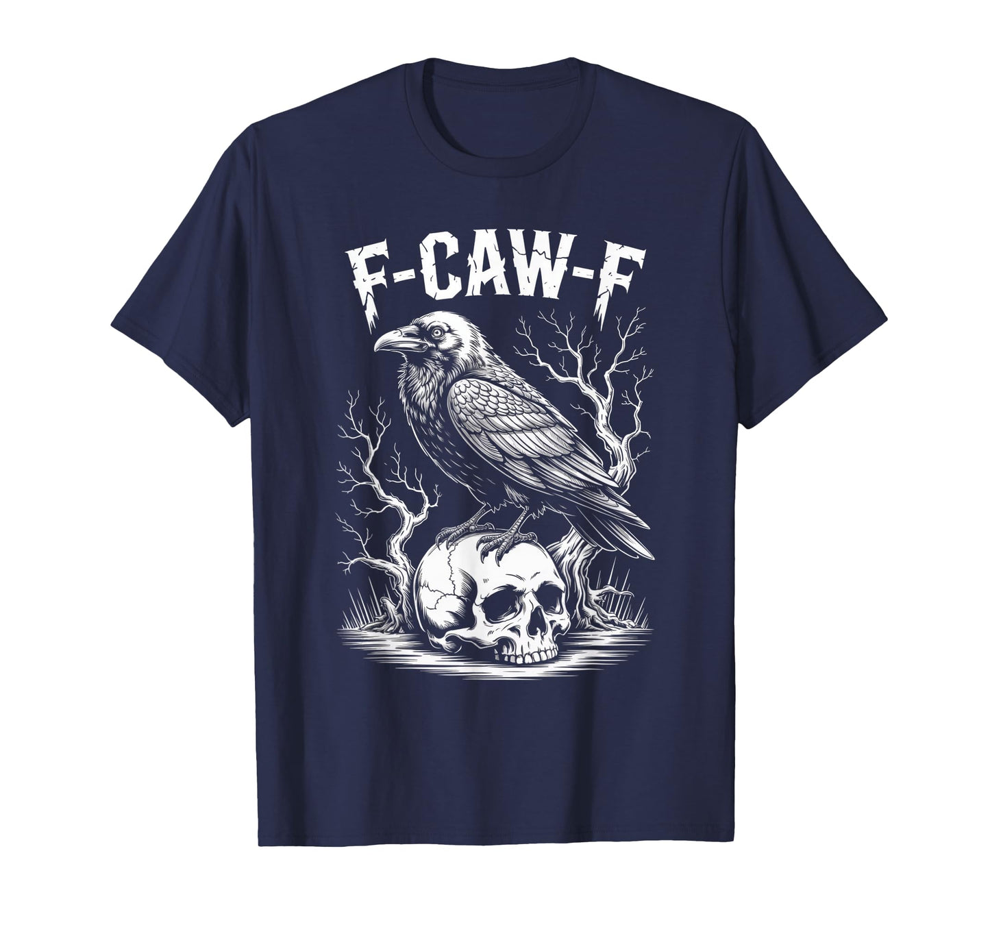 Black Crow, F-Caw-F Funny Black Bird Funny F CAW F Crow T-Shirt