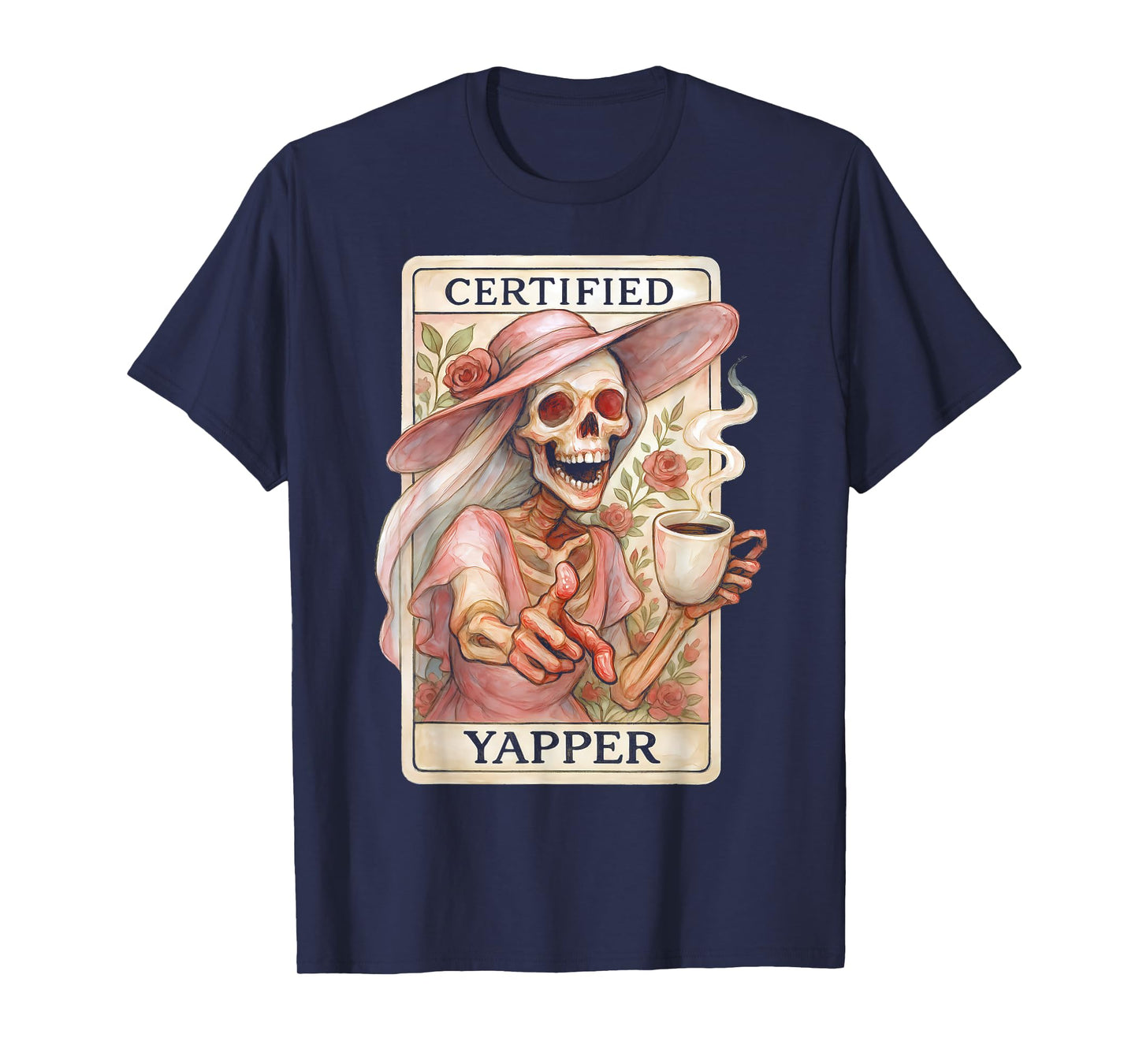 Certified Yapper Shirt Funny Skeleton Coffee Tarot Card T-Shirt
