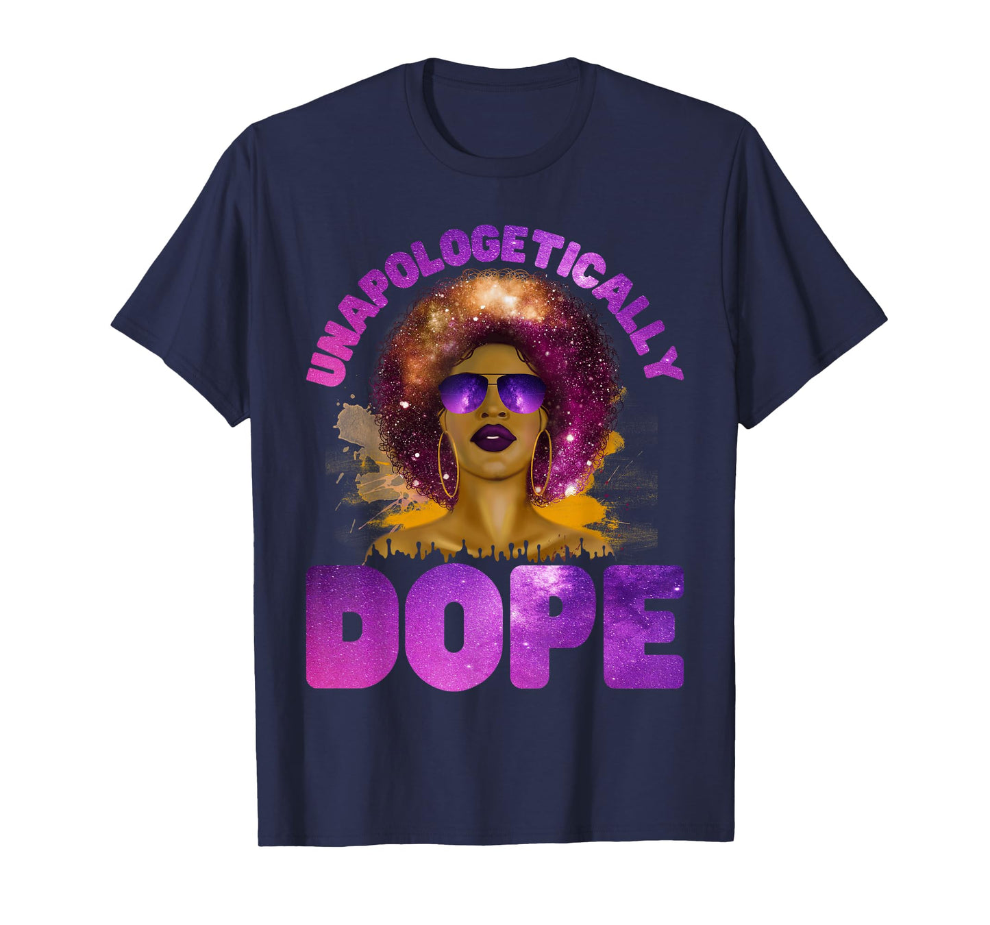 Unapologetically Dope For Women of Color - Afro Black pride T-Shirt