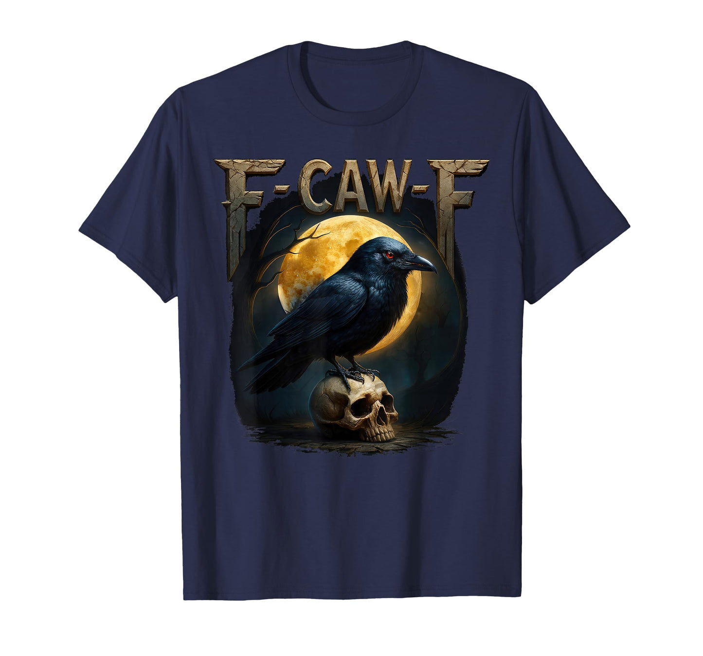 F-Caw-F Funny Chicken Humor Halloween Sarcastic Raven Bird T-Shirt