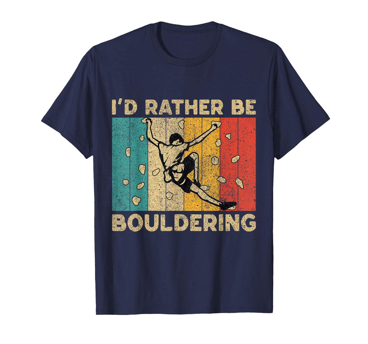 I'd Rather Bouldering Funny Rock Climbing Bouldering T-Shirt