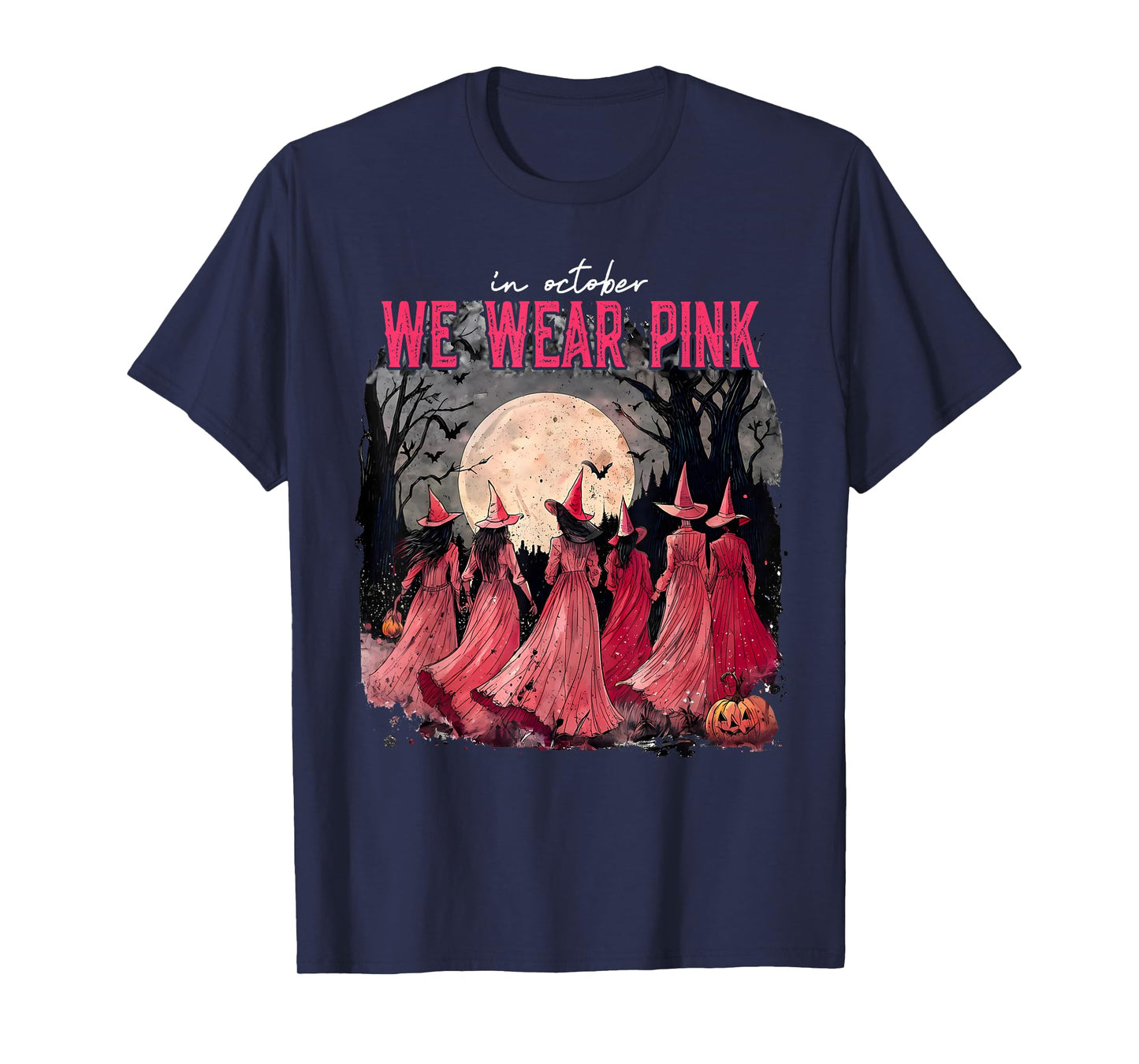 Breast Cancer Women Halloween in October We Wear Pink T-Shirt