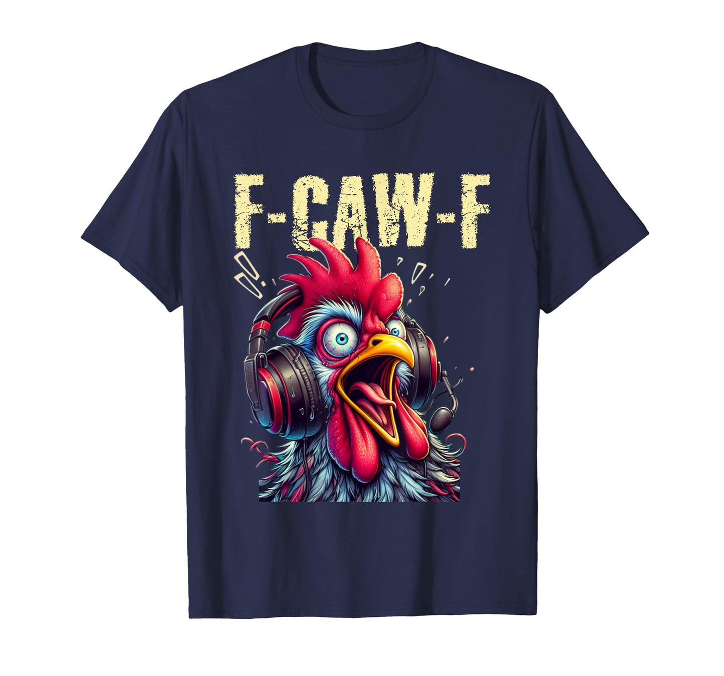 Gaming F-CAW-F Funny Chicken Scream Gamer Humor T-Shirt
