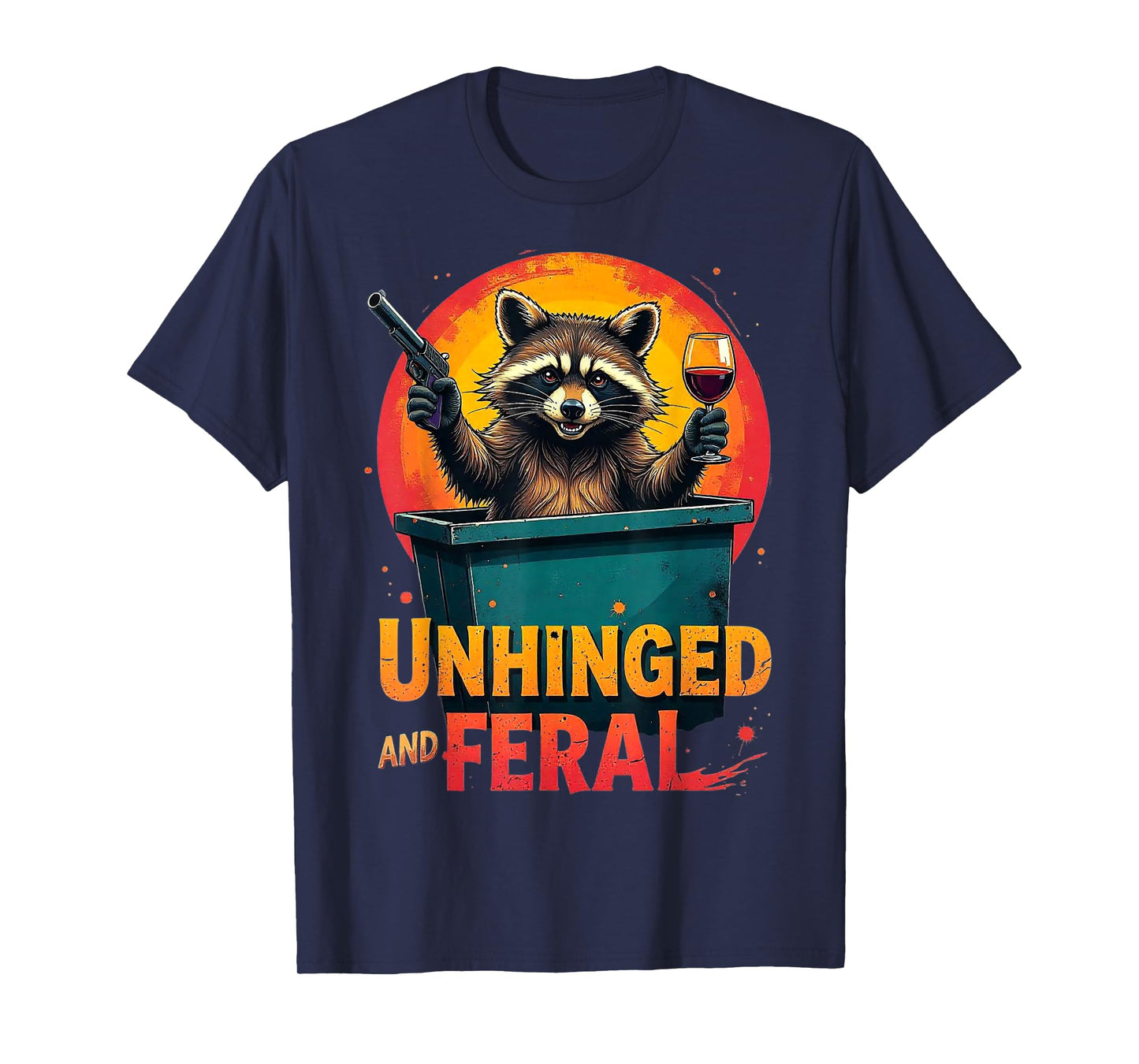 Funny Vintage Raccoon Unhinged and Feral Wild Animal T-Shirt